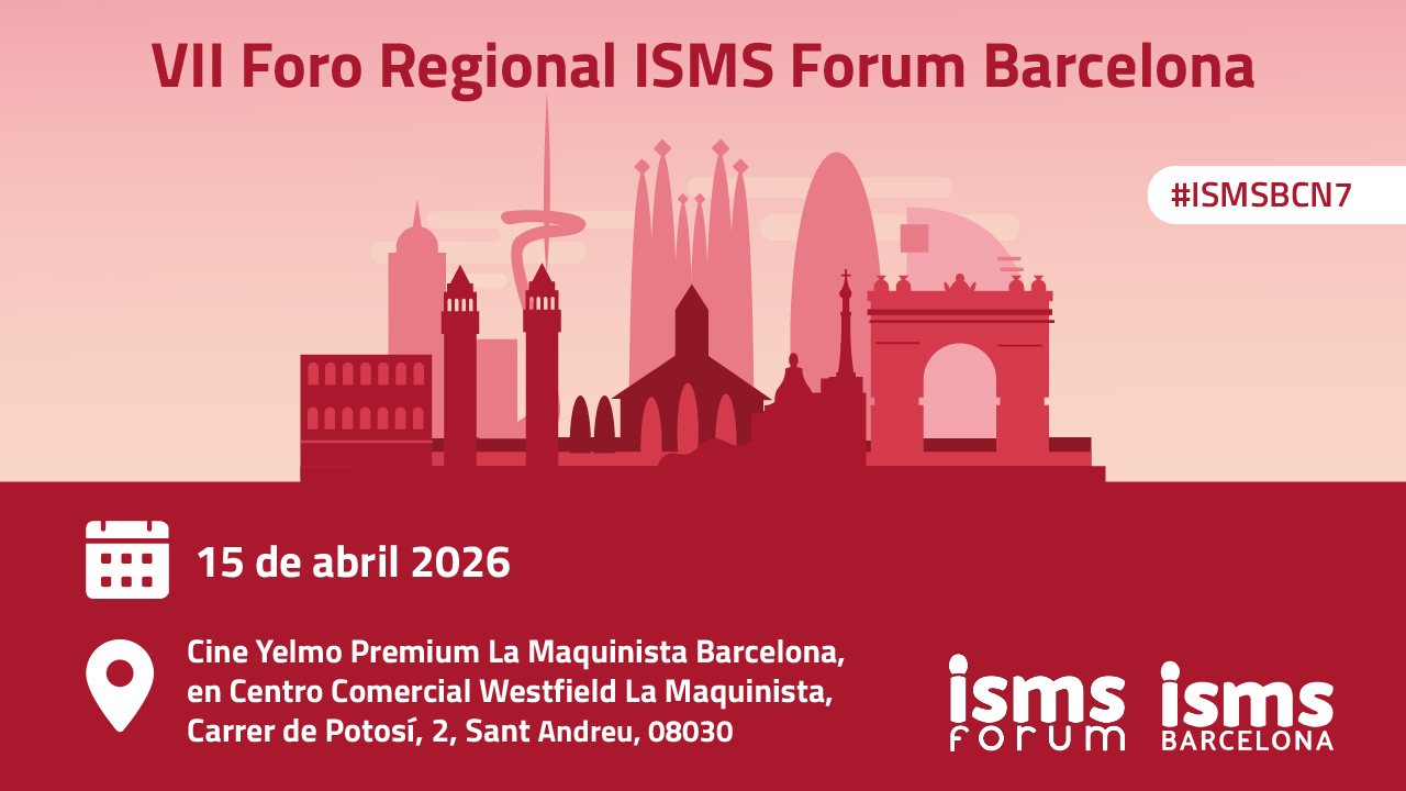 ISMS Forum presenta en Barcelona 4 proyectos pioneros en ciberseguridad e IA con impacto directo para empresas, directivos y responsables de seguridad