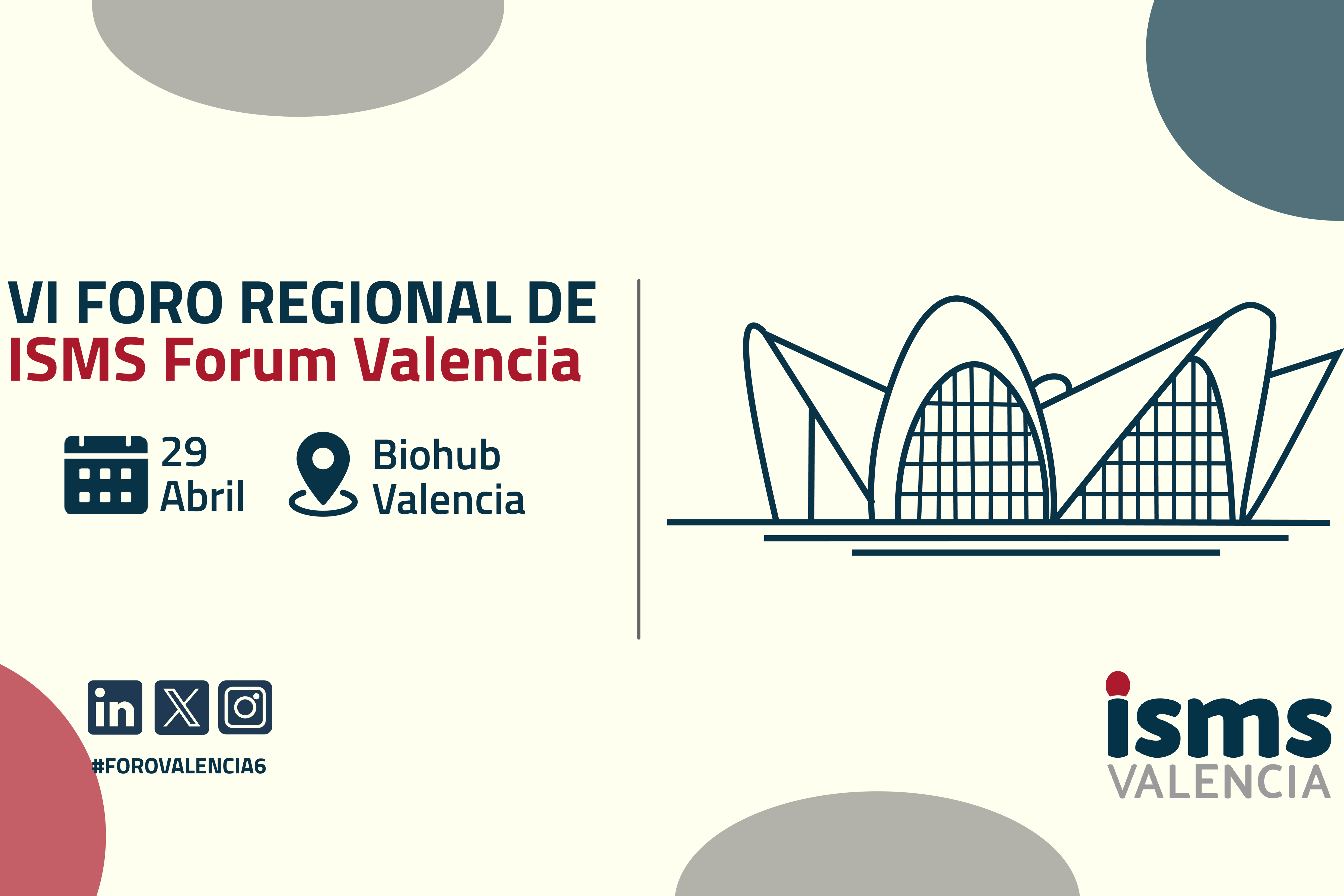 Valencia acoge el VI Foro Regional de Ciberseguridad de ISMS Forum para convertir el cumplimiento en gobierno corporativo y competitividad