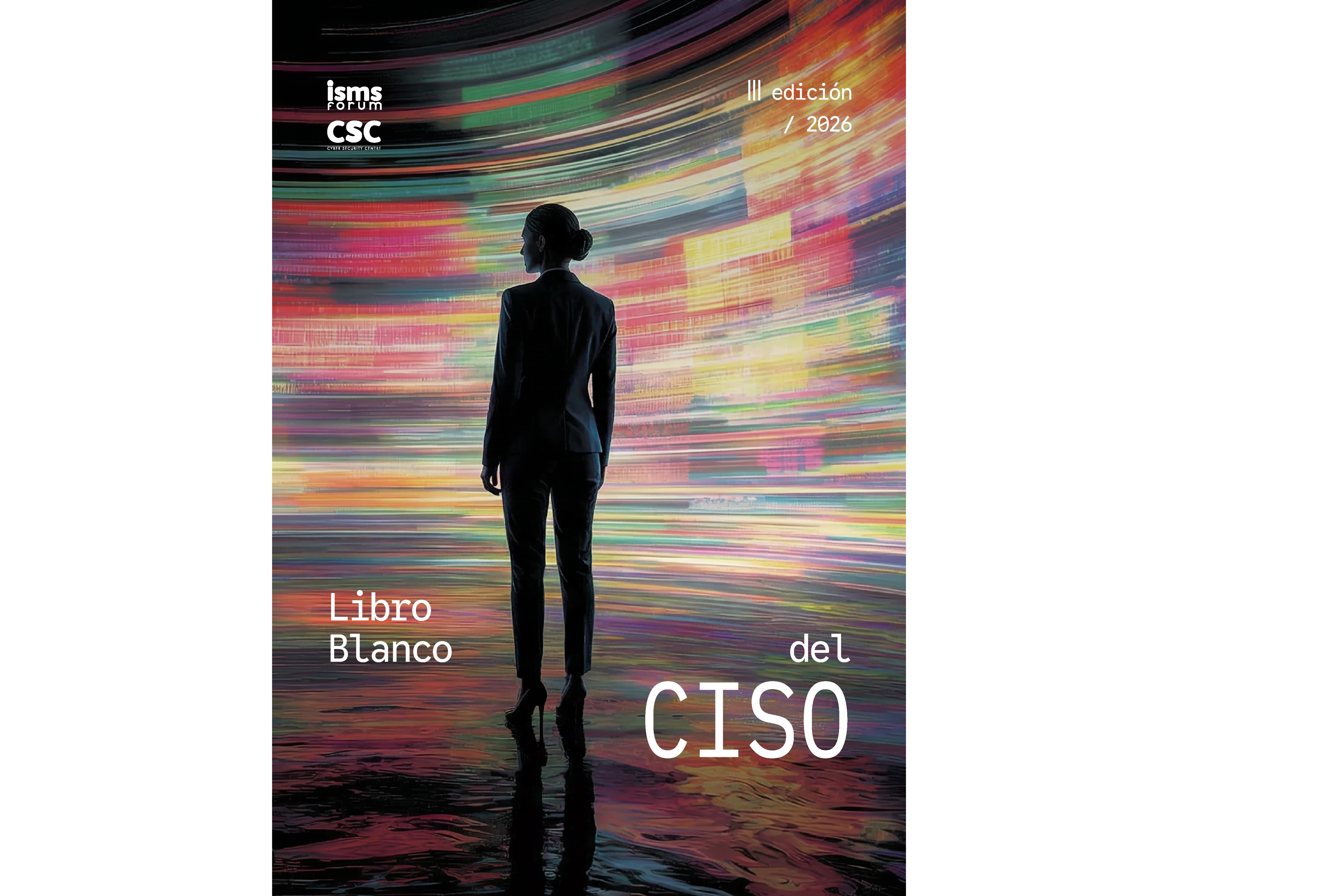 La III Edici�n del Libro Blanco del CISO analiza la transformaci�n del rol y los grandes retos del gobierno del riesgo digital