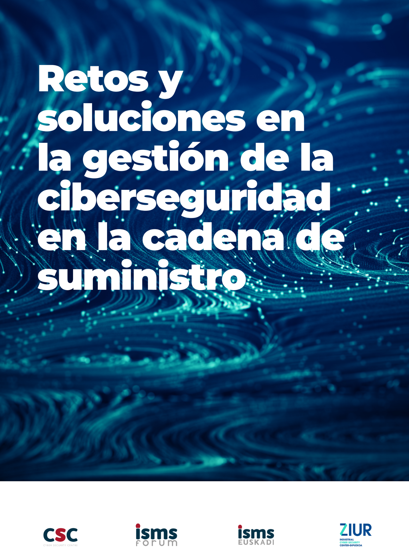 Retos y soluciones en la gestin de la ciberseguridad en la cadena de suminitro