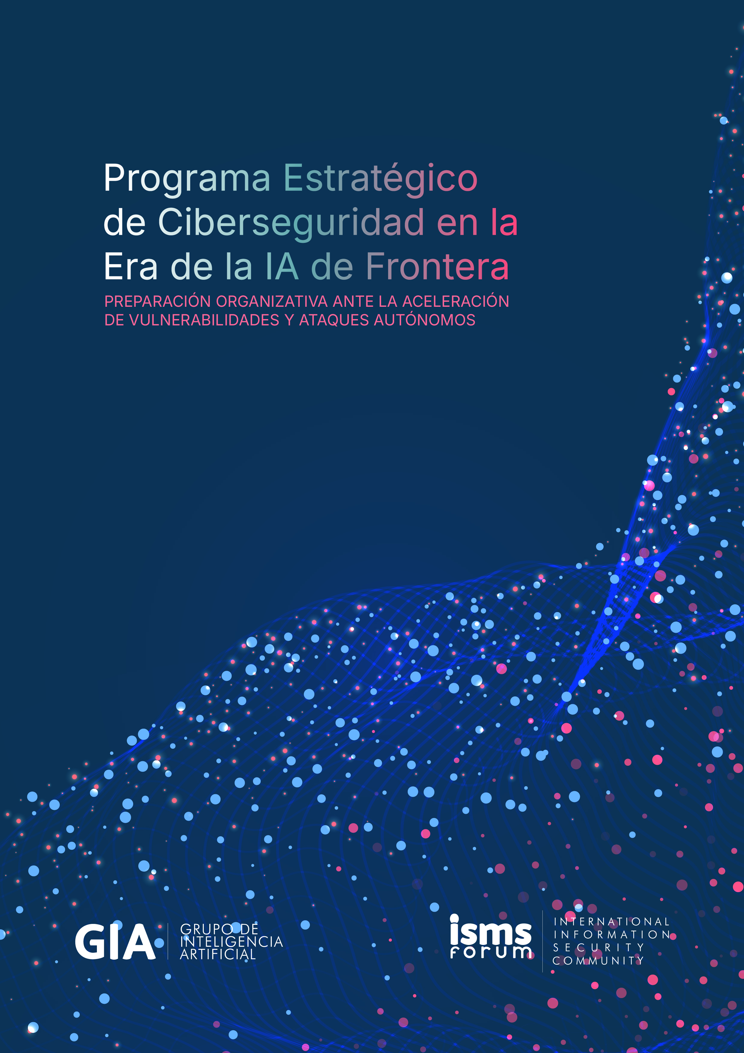 Programa Estrat�gico de Ciberseguridad en la Era de la IA de Frontera